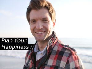 Read more about the article Plan Your Happiness :)